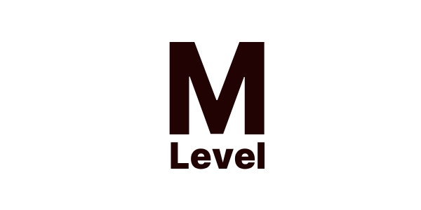 M Level